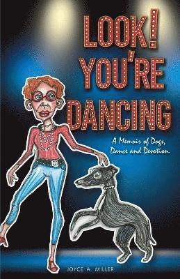 Look! You're Dancing