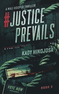 bokomslag #JusticePrevails: A Mali Hooper Thriller