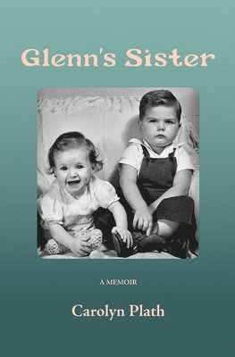 Carolyn Plath - Glenn's Sister, Häftad
