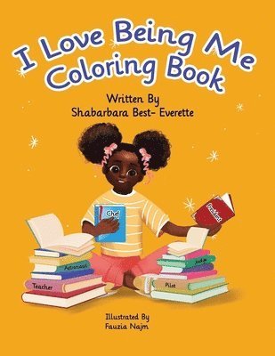 Fauzia Najm, Shabarbara Best- Everette - I Love Being Me Coloring Book, Häftad