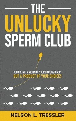 bokomslag The Unlucky Sperm Club