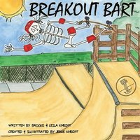 bokomslag Breakout Bart: A Skeleton's adventure to relive life from his soul