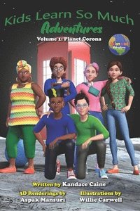 bokomslag Kids Learn So Much Adventures: Volume 1: Planet Corona