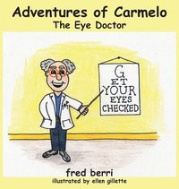 bokomslag Adventures of Carmelo-The Eye Doctor