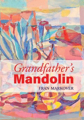 Fran Markover - Grandfather's Mandolin, Häftad