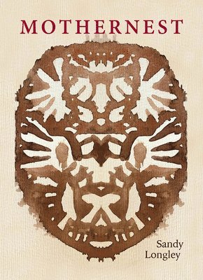 Sandy Longley - Mothernest, Häftad