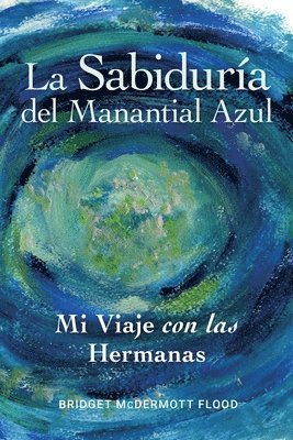 bokomslag La Sabidura del Manantial Azul