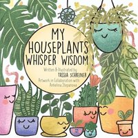 bokomslag My Houseplants Whisper Wisdom