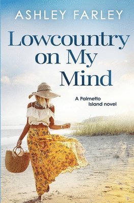 Ashley Farley - Lowcountry On My Mind, Häftad