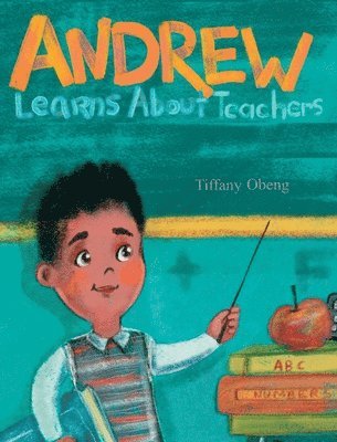 Andrew Learns about Teachers 1