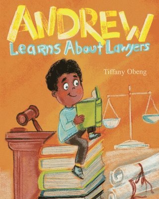 Tiffany Obeng - Andrew Learns about Lawyers, Häftad