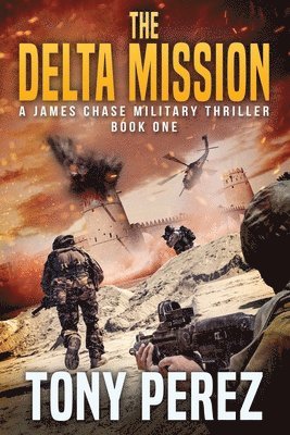 Tony Perez - Delta Mission, Häftad