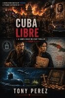 Tony Perez - Cuba Libre, Häftad
