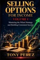 Tony Perez - Selling Options for Income, Häftad