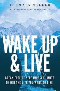 bokomslag Wake Up & Live