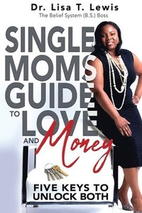 bokomslag Single Moms Guide To Love And Money