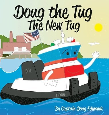 Doug Edmonds - Doug the Tug, Inbunden