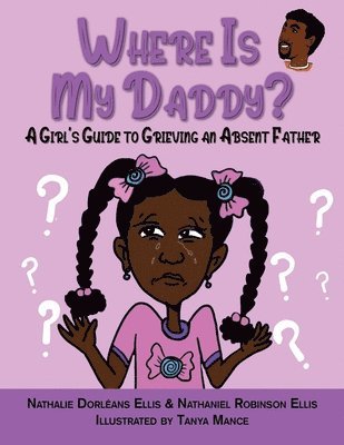 Nathaniel Robinson Ellis, Nathalie Dorleans Ellis - Where is My Daddy?, Häftad