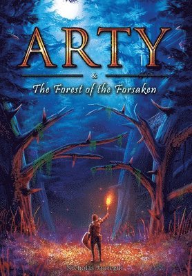 Arty and The Forest of the Forsaken 1