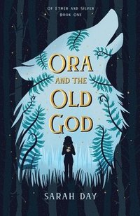 bokomslag Ora and the Old God