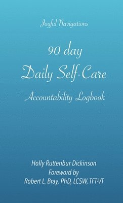 bokomslag 90 day Daily Self-Care Accountability Logbook
