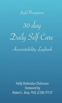 bokomslag 30 day, Daily Self-Care Accountability Logbook