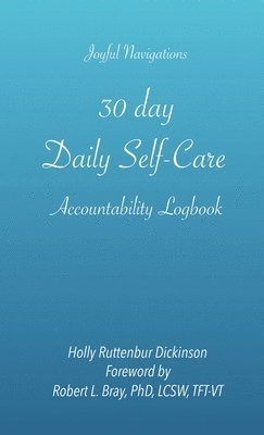 bokomslag 30 day, Daily Self-Care Accountability Logbook