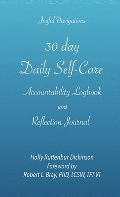 bokomslag 30 day Daily Self-Care Accountability Logbook and Reflection Journal