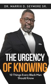 bokomslag The Urgency of Knowing