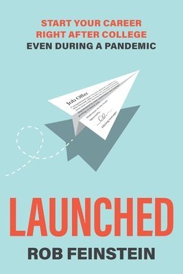 Launched - Start your career right after college, even during a pandemic 1