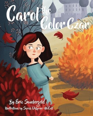 bokomslag Carol the Color Czar