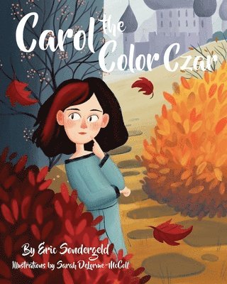 Eric Sondergeld - Carol the Color Czar, Häftad
