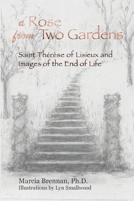 Marcia Brennan - Rose From Two Gardens, Häftad