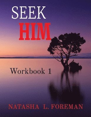 Seek Him