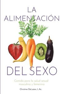 bokomslag La Alimentacin Del Sexo