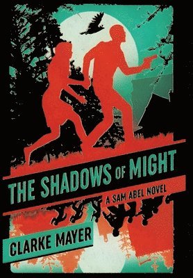 The Shadows of Might 1