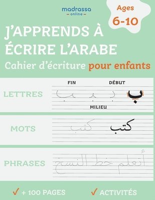 J'apprends à Ecrire l'Arabe