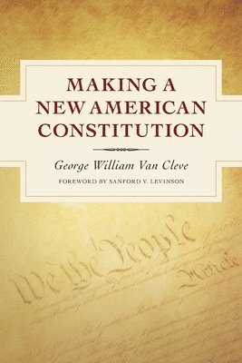 Making a New American Constitution 1
