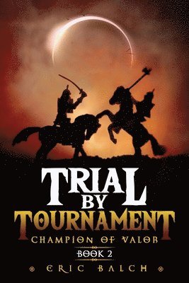 Eric Balch - Trial by Tournament, Häftad