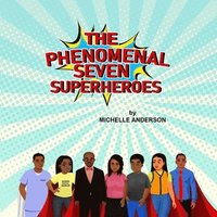 bokomslag The Phenomenal Seven Superheroes