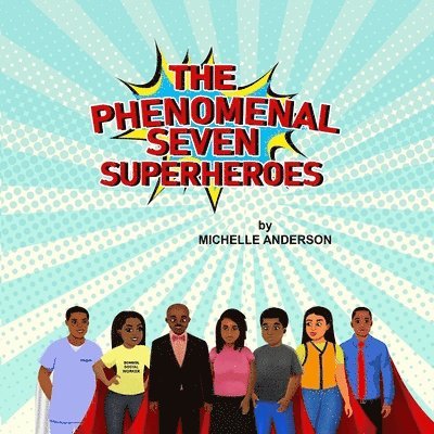 The Phenomenal Seven Superheroes 1