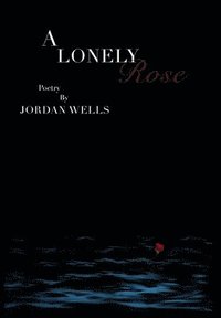 bokomslag A Lonely Rose