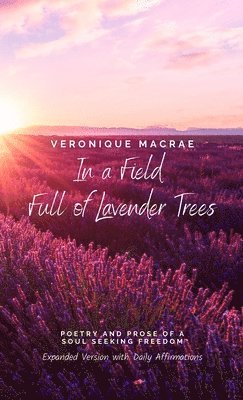 bokomslag In a Field Full of Lavender Trees