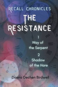 bokomslag The Resistance: Recall Chronicles 1 & 2