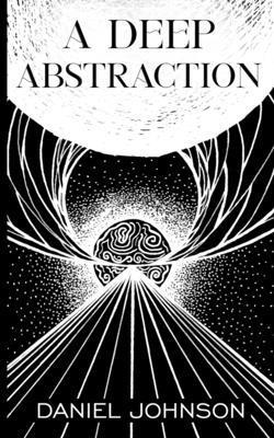 Daniel Johnson - A Deep Abstraction, Häftad