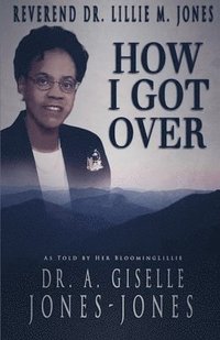 bokomslag How I Got Over