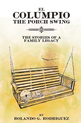 bokomslag EL COLUMPIO (The Front Porch Swing)