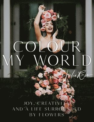 bokomslag Colour My World