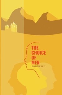 bokomslag Choice of Men