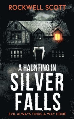 A Haunting in Silver Falls 1